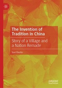 bokomslag The Invention of Tradition in China