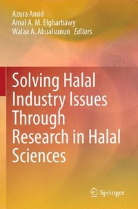 bokomslag Solving Halal Industry Issues Through Research in Halal Sciences