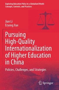 bokomslag Pursuing High-Quality Internationalization of Higher Education in China