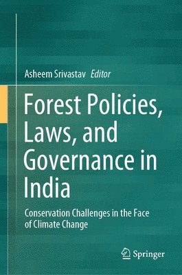 bokomslag Forest Policies, Laws, and Governance in India