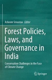 bokomslag Forest Policies, Laws, and Governance in India