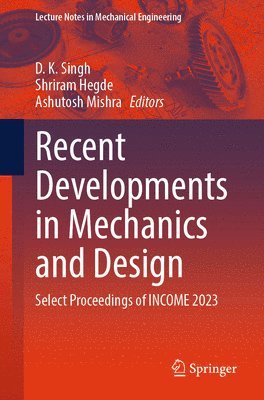 Recent Developments in Mechanics and Design 1