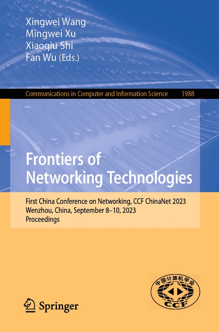 Xingwei Wang, Mingwei Xu, Xiaoqiu Shi, Fan Wu - Frontiers of Networking Technologies, Häftad