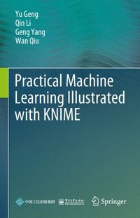 bokomslag Practical Machine Learning Illustrated with KNIME