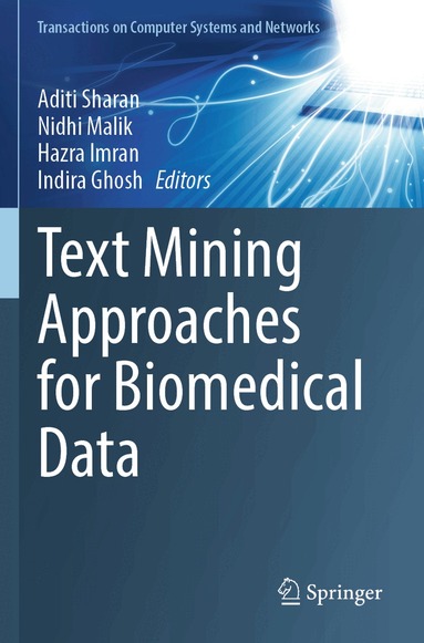 Aditi Sharan, Nidhi Malik, Hazra Imran, Indira Ghosh - Text Mining Approaches for Biomedical Data, Häftad
