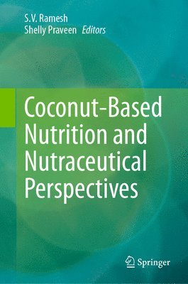 bokomslag Coconut-Based Nutrition and Nutraceutical Perspectives