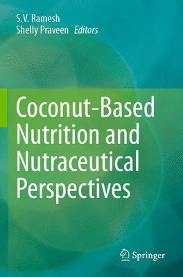 bokomslag Coconut-Based Nutrition and Nutraceutical Perspectives