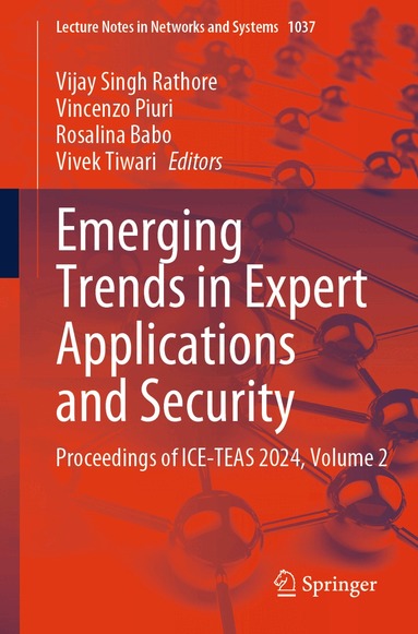Vijay Singh Rathore, Vincenzo Piuri, Rosalina Babo, Vivek Tiwari - Emerging Trends in Expert Applications and Security, Häftad