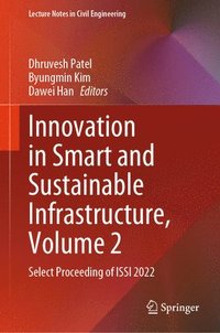 bokomslag Innovation in Smart and Sustainable Infrastructure, Volume 2