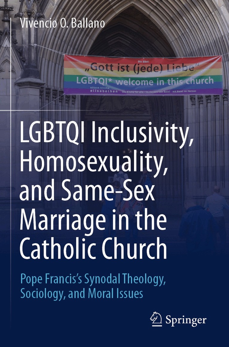 Vivencio O Ballano - LGBTQI Inclusivity, Homosexuality, and Same-Sex Marriage in the Catholic Church, Häftad