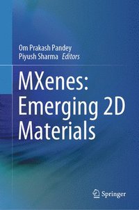 bokomslag MXenes: Emerging 2D Materials