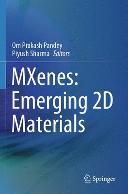 bokomslag MXenes: Emerging 2D Materials