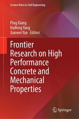 Frontier Research on High Performance Concrete and Mechanical Properties 1