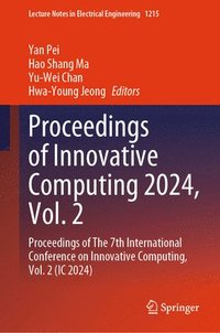 bokomslag Proceedings of Innovative Computing 2024, Vol. 2