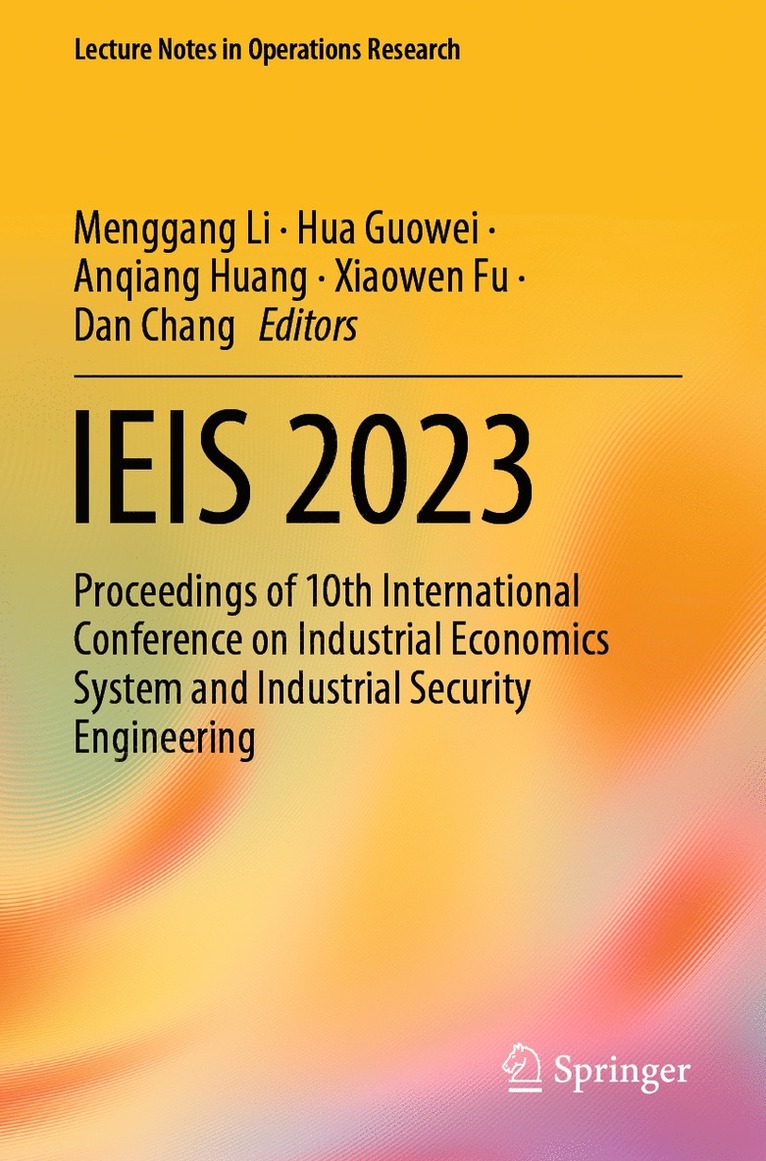 Menggang Li, Hua Guowei, Anqiang Huang, Xiaowen Fu, Dan Chang - IEIS 2023, Häftad