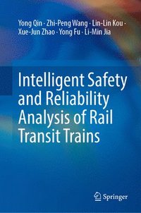 bokomslag Intelligent Safety and Reliability Analysis of Rail Transit Trains