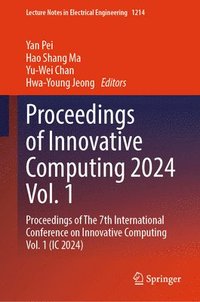 bokomslag Proceedings of Innovative Computing 2024 Vol. 1