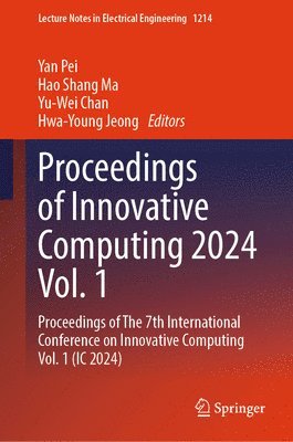 bokomslag Proceedings of Innovative Computing 2024 Vol. 1