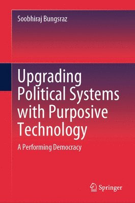 Upgrading Political Systems with Purposive Technology 1