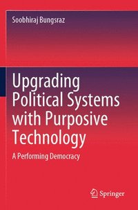 bokomslag Upgrading Political Systems with Purposive Technology