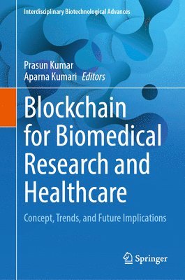 bokomslag Blockchain for Biomedical Research and Healthcare