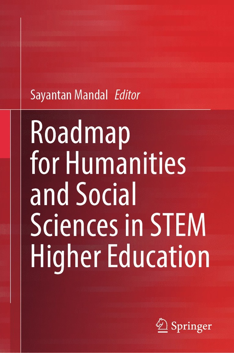 Sayantan Mandal - Roadmap for Humanities and Social Sciences in STEM Higher Education, Inbunden