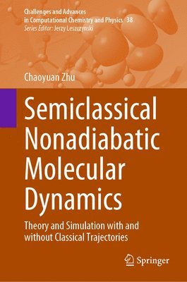 bokomslag Semiclassical Nonadiabatic Molecular Dynamics