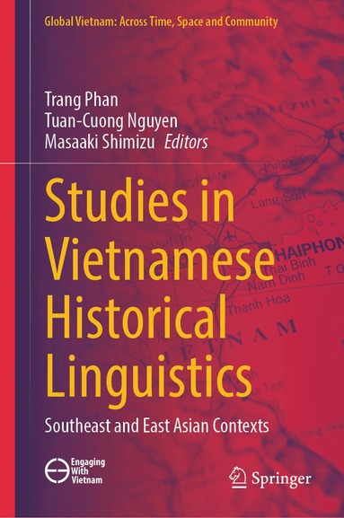 Trang Phan, Tuan-Cuong Nguyen, Masaaki Shimizu - Studies in Vietnamese Historical Linguistics, Inbunden