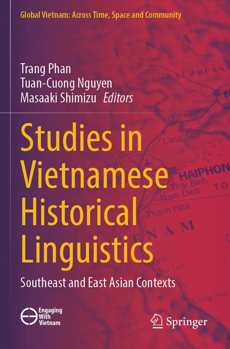 Trang Phan, Tuan-Cuong Nguyen, Masaaki Shimizu - Studies in Vietnamese Historical Linguistics, Häftad