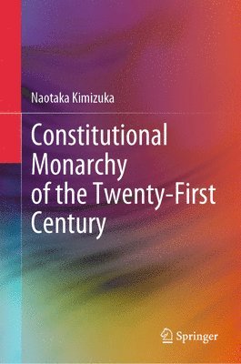 Constitutional Monarchy of the Twenty-First Century 1