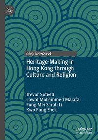 bokomslag Heritage-Making in Hong Kong through Culture and Religion