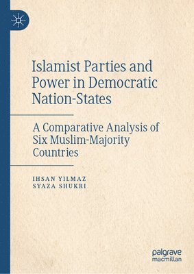 bokomslag Islamist Parties and Power in Democratic Nation-States