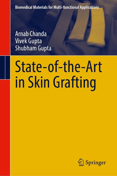 Arnab Chanda, Vivek Gupta, Shubham Gupta - State-of-the-Art in Skin Grafting, Inbunden