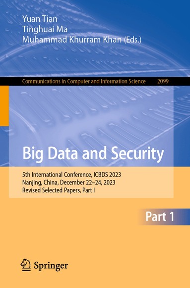 Yuan Tian, Tinghuai Ma, Muhammad Khurram Khan - Big Data and Security, Häftad