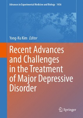 bokomslag Recent Advances and Challenges in the Treatment of Major Depressive Disorder