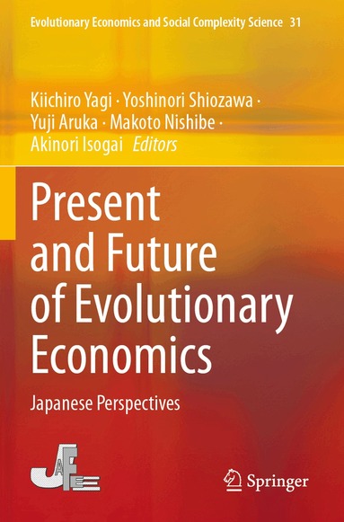 Kiichiro Yagi, Yoshinori Shiozawa, Yuji Aruka, Makoto Nishibe, Akinori Isogai - Present and Future of Evolutionary Economics, Häftad