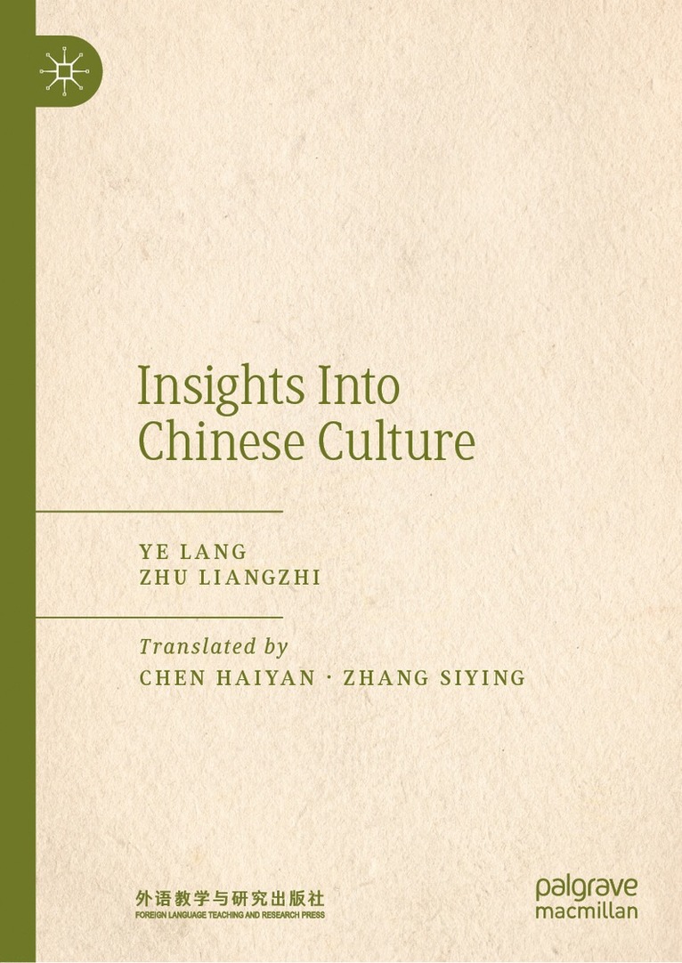 Ye Lang, Zhu Liangzhi - Insights into Chinese Culture, Inbunden