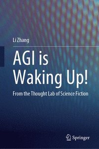 bokomslag AGI is Waking Up!