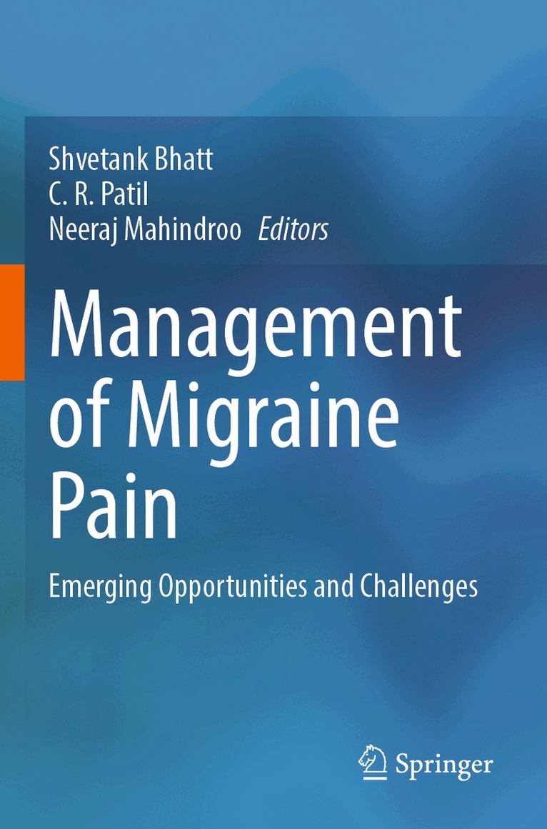Shvetank Bhatt, C. R. Patil, Neeraj Mahindroo - Management of Migraine Pain, Häftad. Tillgänglighet: Lägg i varukorg
