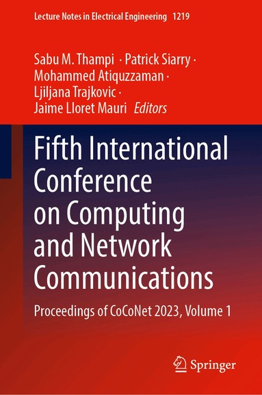 Sabu M. Thampi, Patrick Siarry, Mohammed Atiquzzaman, Ljiljana Trajkovic, Jaime Lloret Mauri - Fifth International Conference on Computing and Network Communications, Inbunden