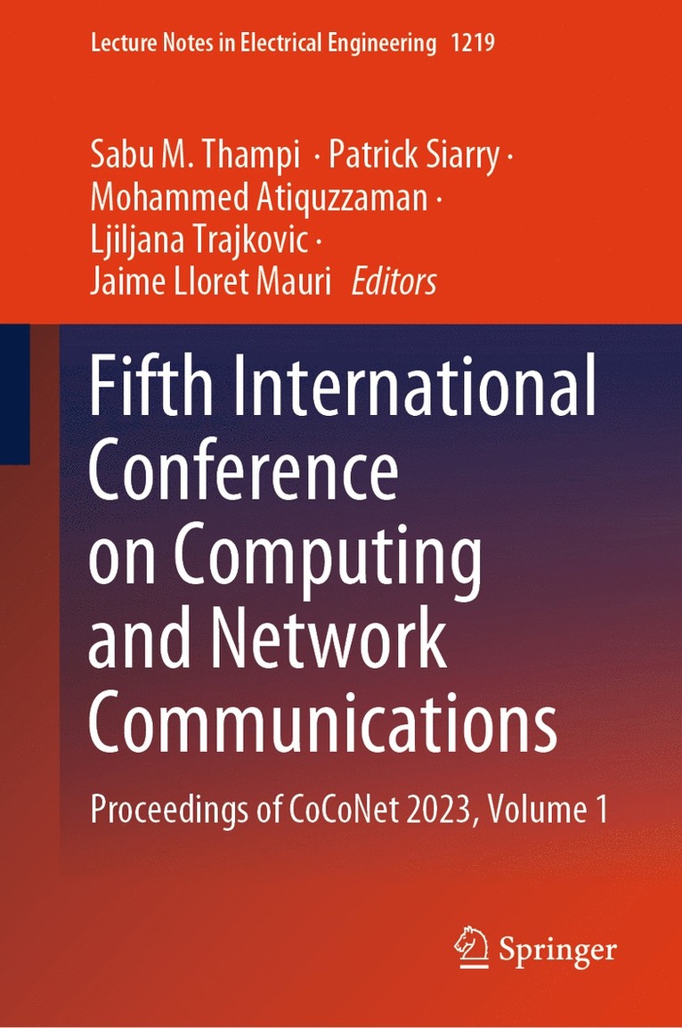 Sabu M. Thampi, Patrick Siarry, Mohammed Atiquzzaman, Ljiljana Trajkovic, Jaime Lloret Mauri, Sabu M. Thampi - Fifth International Conference on Computing and Network Communications, Inbunden