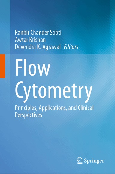 Ranbir Chander Sobti, Awtar Krishan, Devendra K. Agrawal - Flow Cytometry, Inbunden
