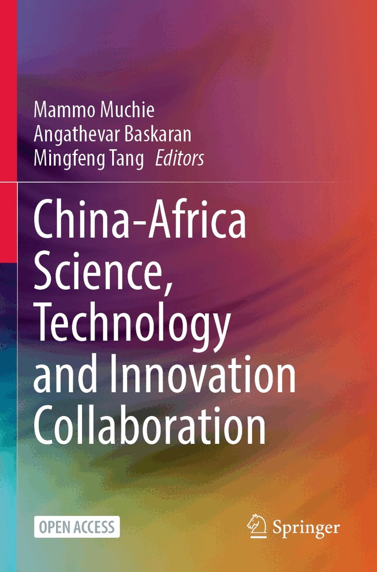 Mammo Muchie, Angathevar Baskaran, Mingfeng Tang - China-Africa Science, Technology and Innovation Collaboration, Häftad. Tillgänglighet: Lägg i varukorg