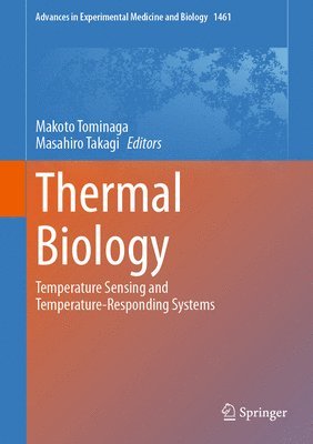 Makoto Tominaga, Masahiro Takagi - Thermal Biology, Inbunden