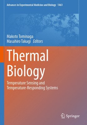 Makoto Tominaga, Masahiro Takagi - Thermal Biology, Häftad