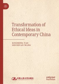 bokomslag Transformation of Ethical Ideas in Contemporary China