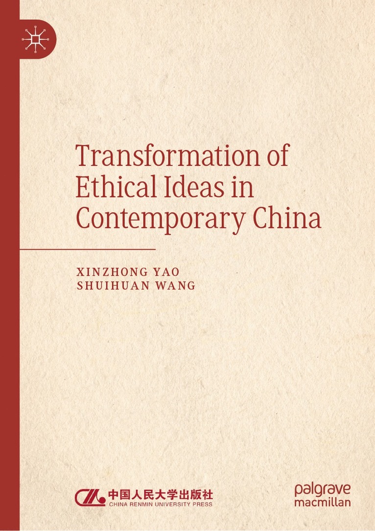 Transformation of Ethical Ideas in Contemporary China 1