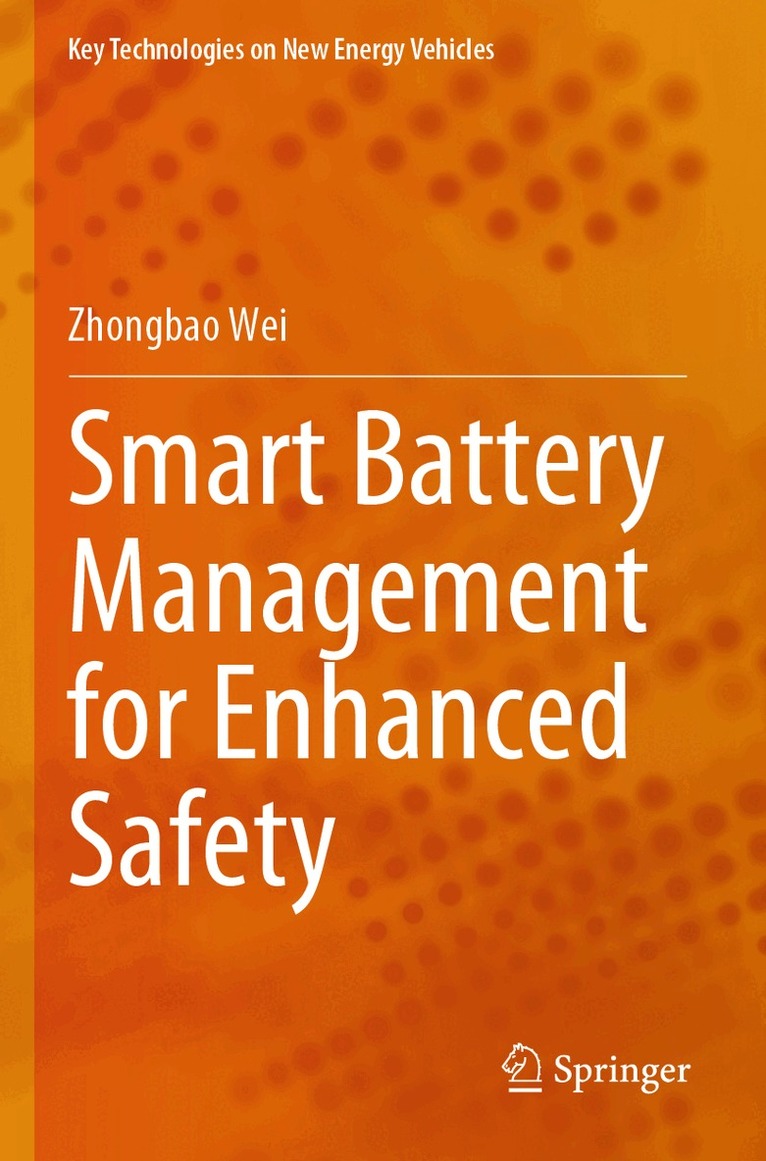 Zhongbao Wei - Smart Battery Management for Enhanced Safety, Häftad. Tillgänglighet: Lägg i varukorg