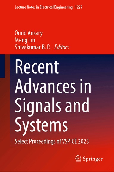 Omid Ansary, Meng Lin, B. R. Shivakumar - Recent Advances in Signals and Systems, Inbunden