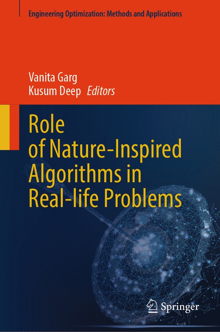 Role of Nature-Inspired Algorithms in Real-life Problems